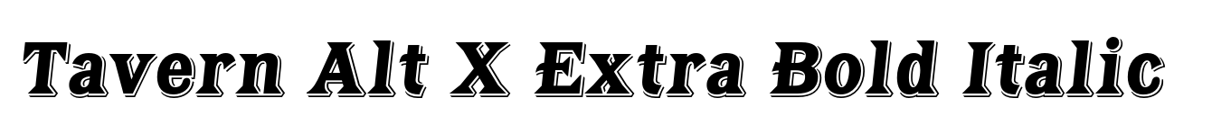Tavern Alt X Extra Bold Italic